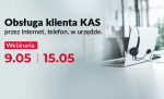 Plansza z napisem: Obsługa klienta KAS przez Internet, telefon, w urzędzie. Webinaria: 9 maja i 15 maja